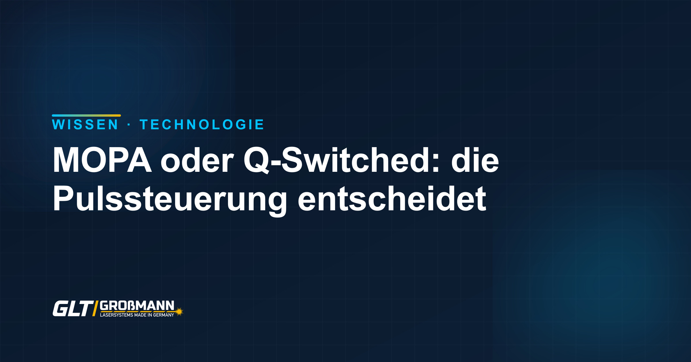 MOPA Faserlaser gegen Q-Switched: einstellbare Pulsdauer und Frequenz