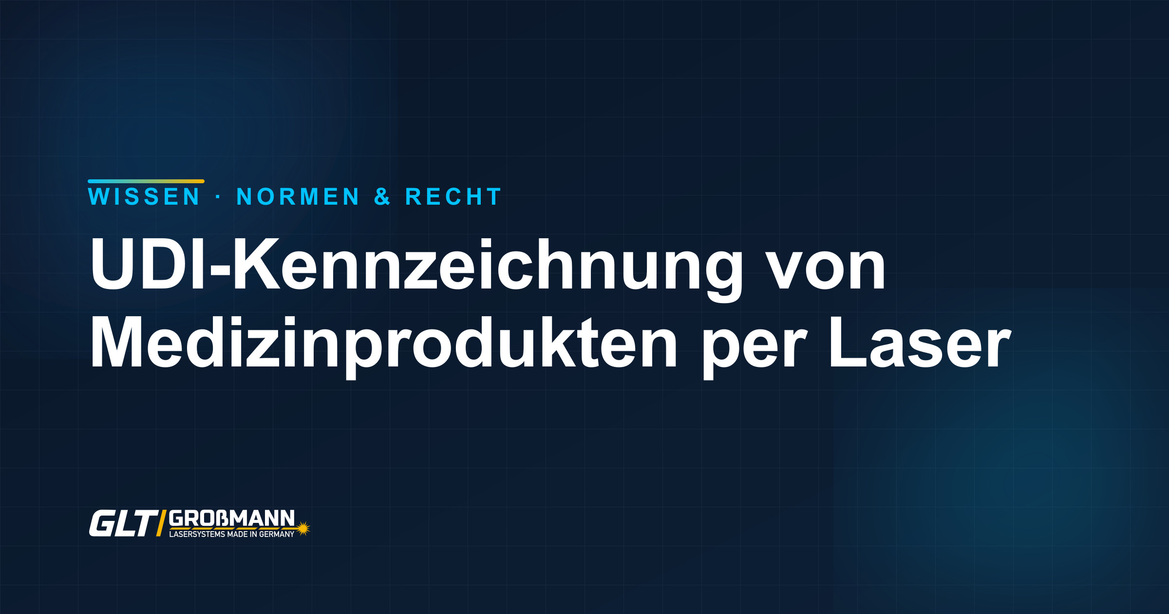 UDI-Kennzeichnung von Medizinprodukten per Laser – Data-Matrix und Klarschrift direkt am Bauteil